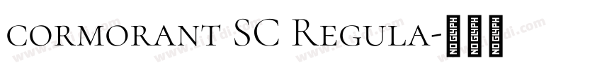cormorant SC Regula字体转换